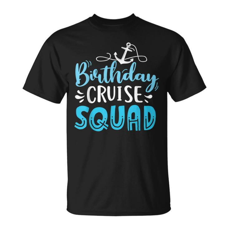 Birthday Cruise Squad Cruising Vacation Birthday V6 T-shirt - Thegiftio
