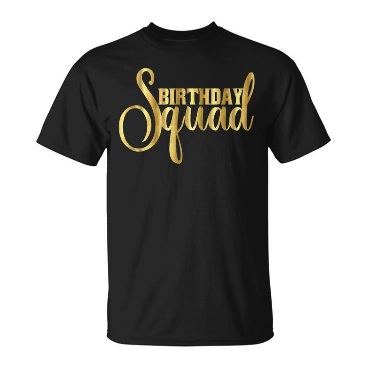 Birthday Squad Gift Girly Besties Crew Unisex T-Shirt