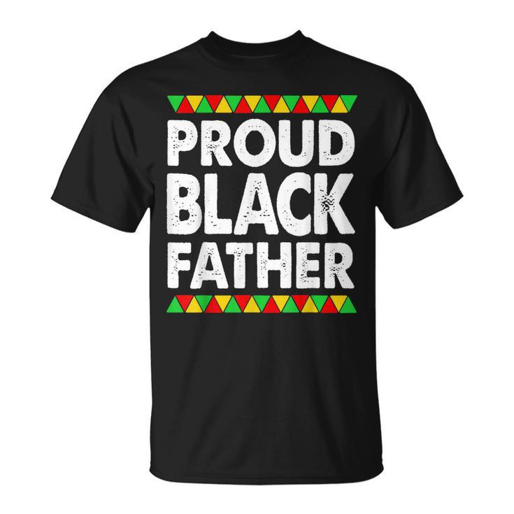 Black African   Men Proud Black Father Empowerment Unisex T-Shirt
