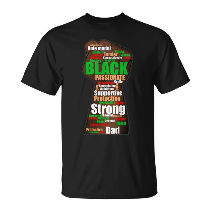 Black Dad Wordcloud Art Fathers Day Tshirt African American Unisex T-Shirt