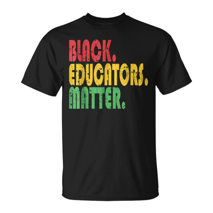 Black Educator Matter Black History Month Afro African Pride T-Shirt