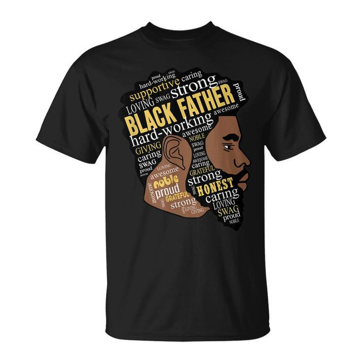 Black Father Black Lives Matter Black Dad Fathers Day  Unisex T-Shirt