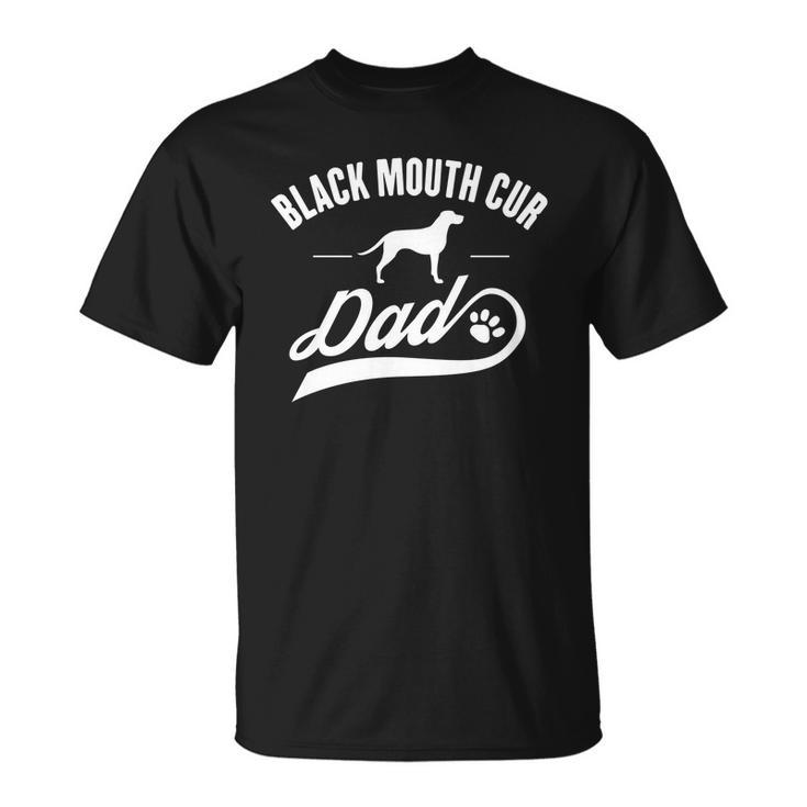 Black Mouth Cur Dad Dog Owner Lover T-shirt