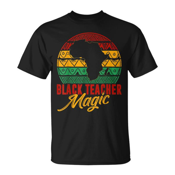 Black Teacher Magic Melanin Pride Black History Month V3 T-Shirt