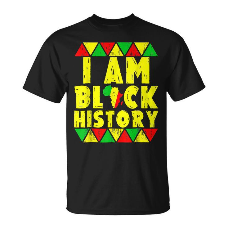 I Am Black History Month African American Pride Men Women T-Shirt