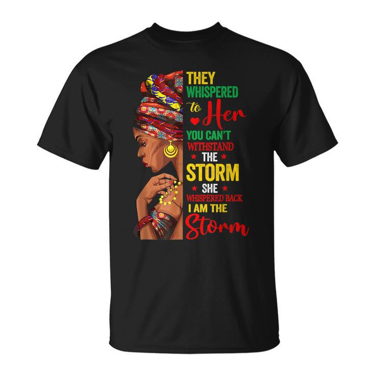 Black History Month African Woman Afro I Am The Storm V7 T-Shirt