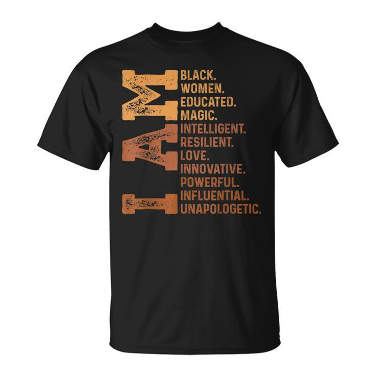 I Am Black Woman Educated Melanin Pride Black History Month T-Shirt