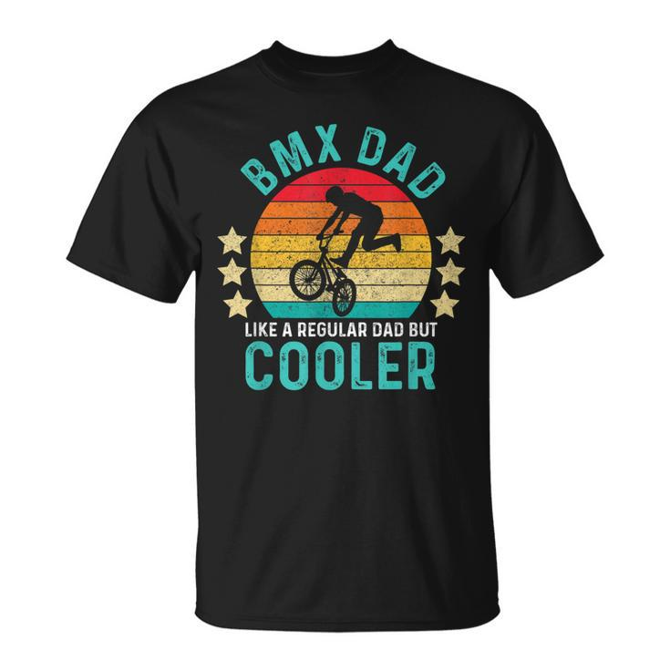 Bmx Dad Like A Regular Dad But Cooler Vintage T-Shirt