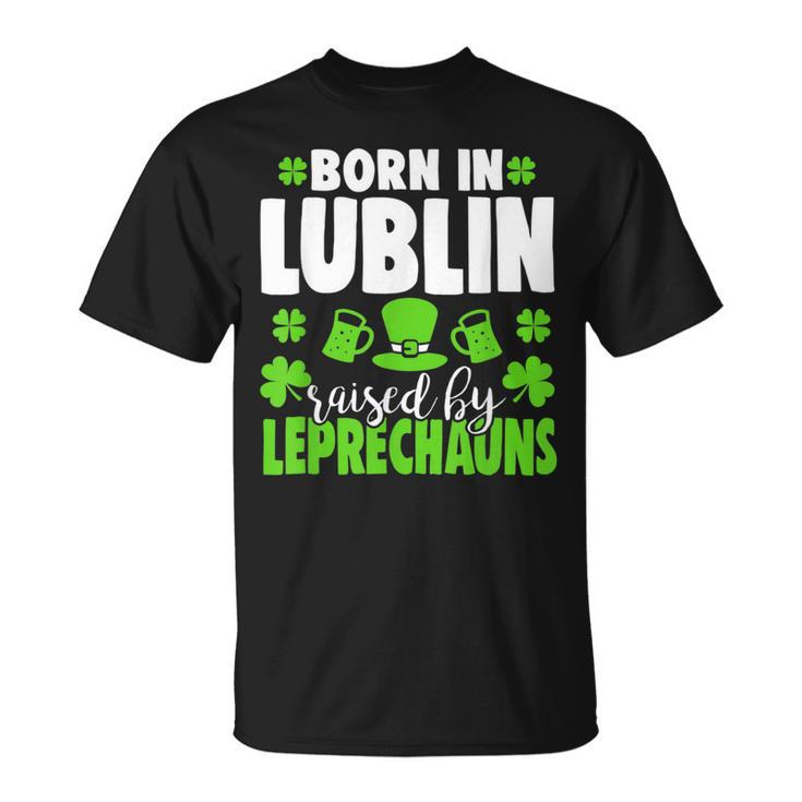 Born In Lublin Raised By Leprechauns T-Shirt