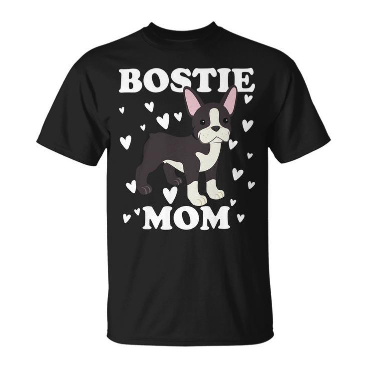 Bostie Mom Mummy Mama Mum Mommy Mothers Day Mother Unisex T-Shirt