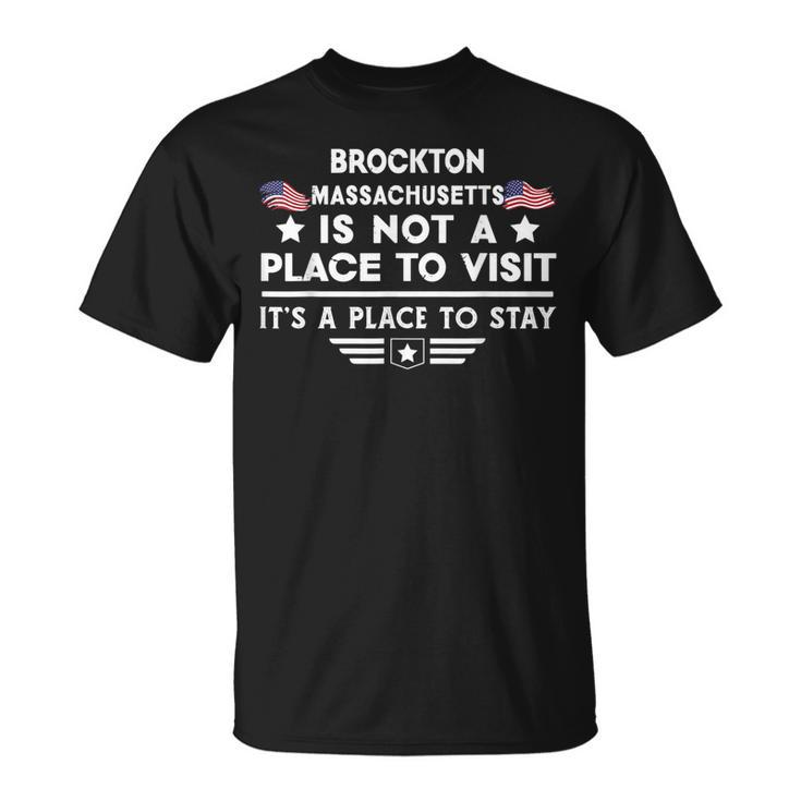 Brockton Massachusetts Ort Besuchen Bleiben Usa City T-Shirt