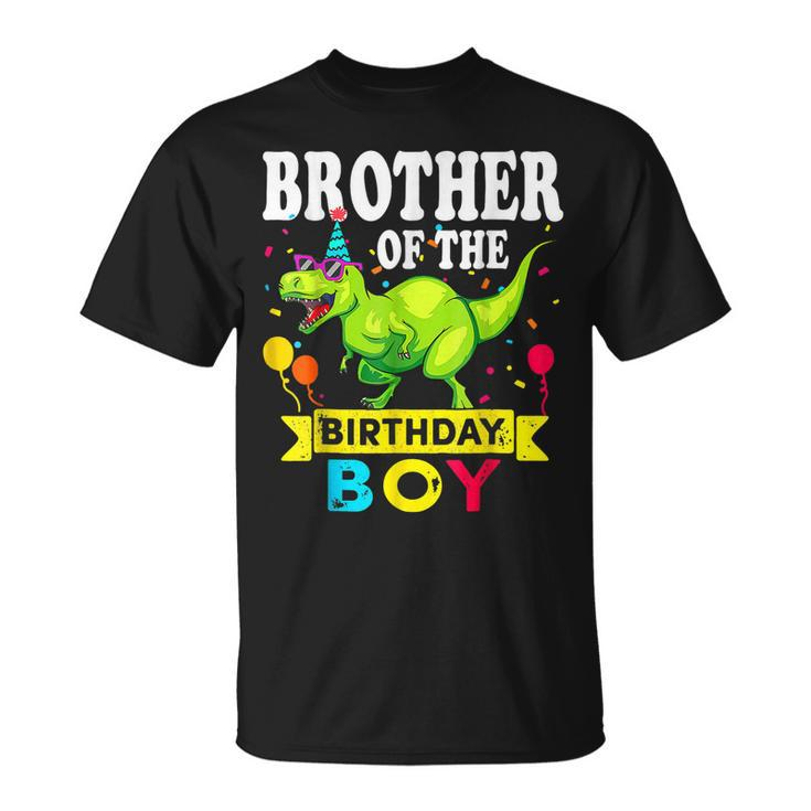 Brother Of The Birthday Boy T-Rex Rawr Dinosaur Birthday Boy  Unisex T-Shirt