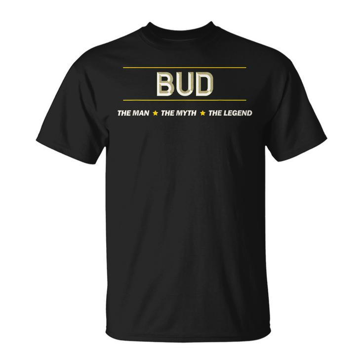 Bud The Man The Myth The Legend | Mens Boys Name Funny Unisex T-Shirt