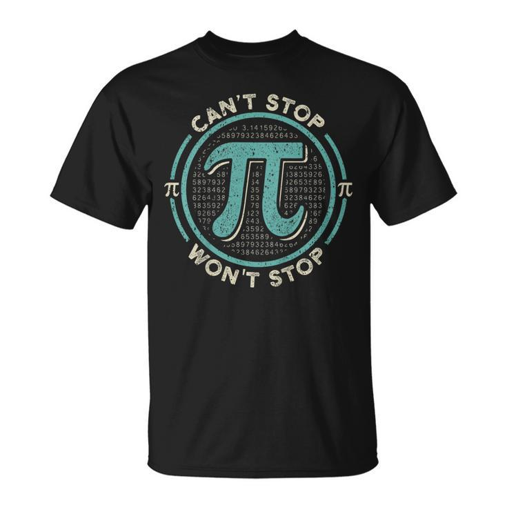 Cant Stop Pi Wont Stop Math Pi Day  V2 Unisex T-Shirt