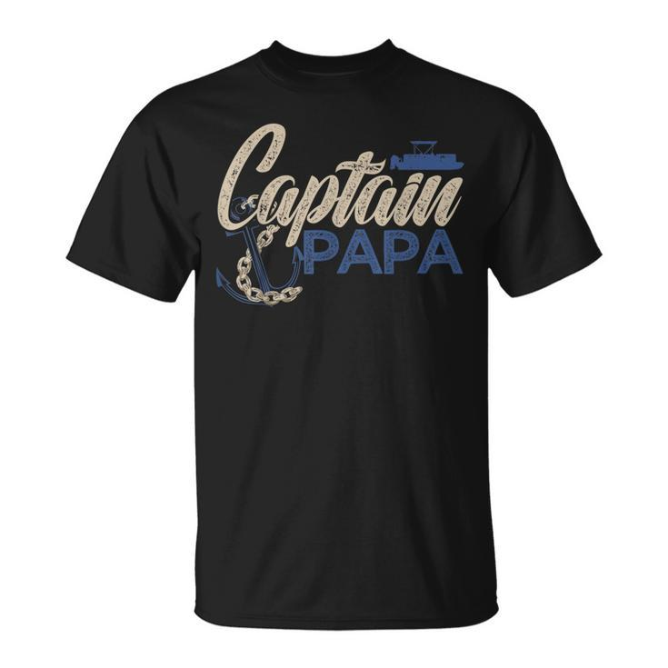 Captain Papa Pontoon Boat Owner Captain Sailors Boating Unisex T-Shirt