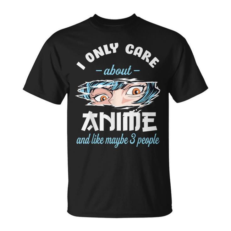 I Only Care About Anime & Cats And Like 3 People Japan Anime T-Shirt
