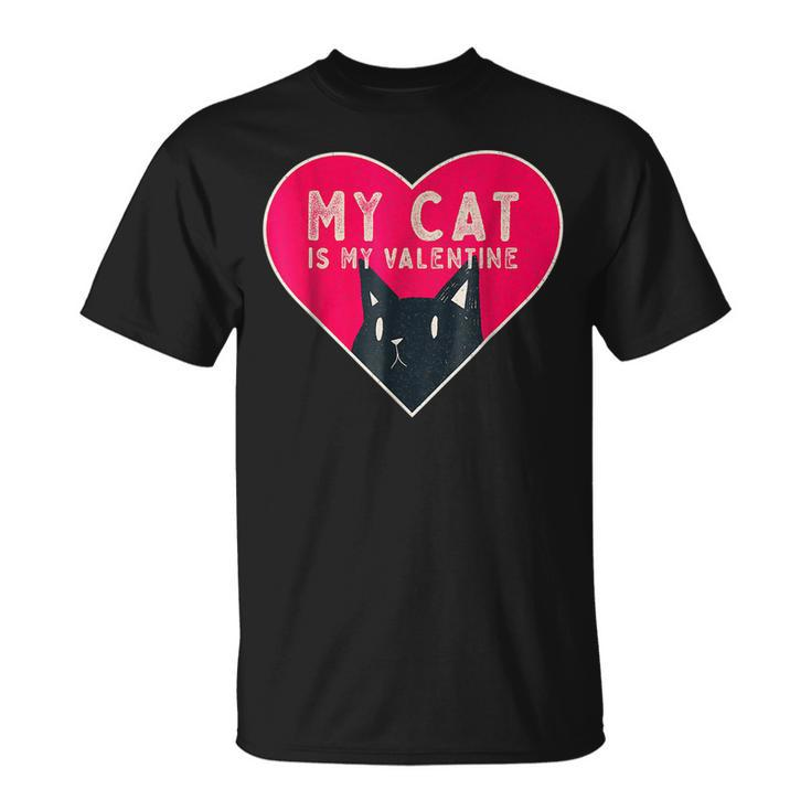 My Cat Is My Valentine Kitten Lover Heart Valentines Day V2 T-Shirt