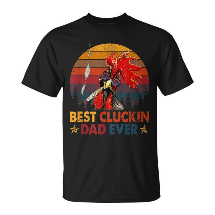 Chicken Dad Funny Farm Best Cluckin Dad Ever Chicken Design Unisex T-Shirt
