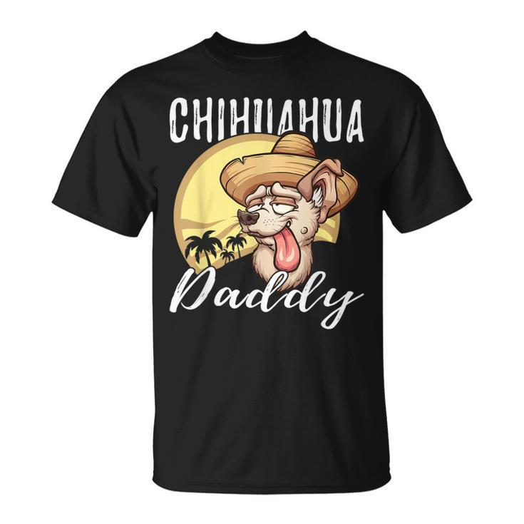 Chihuahua Daddy Dog Dad Father Gift Unisex T-Shirt