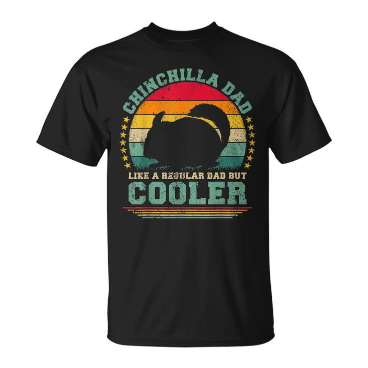 Mens Chinchilla Dad Like A Regular Dad But Cooler Fathers Day T-Shirt