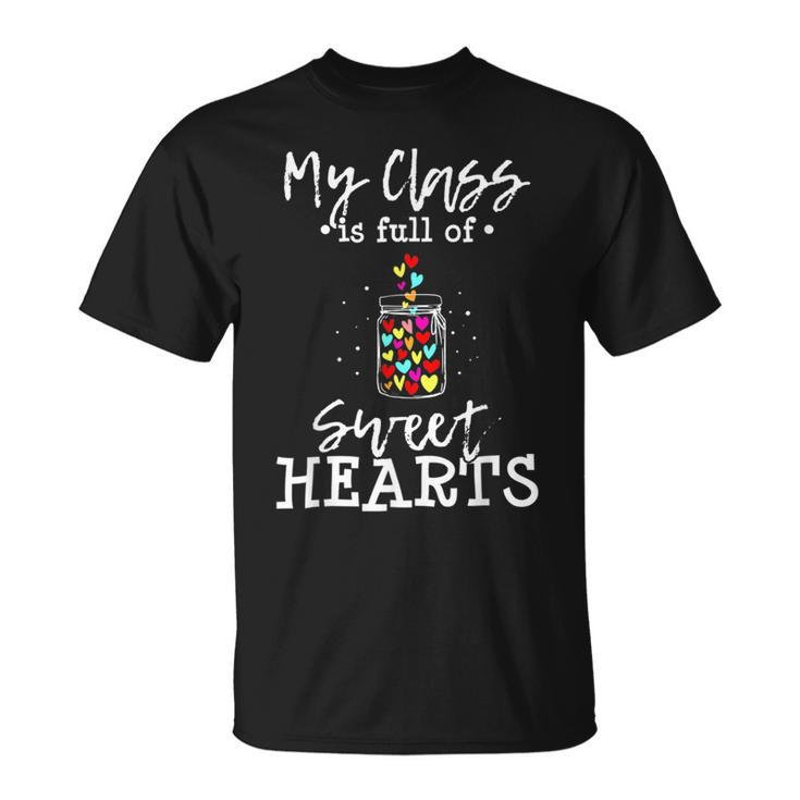My Class Is Full Of Sweethearts Rainbow Teacher Valentine V8 T-Shirt