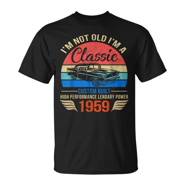 Im Classic Car 64Th Birthday 64 Years Old Born In 1959 T-Shirt