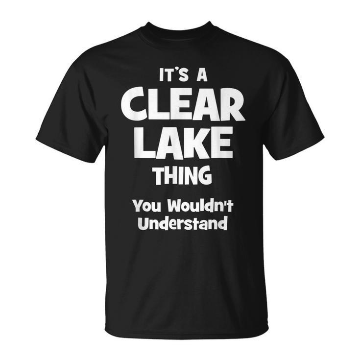 Clear Lake Thing College University Alumni T-Shirt