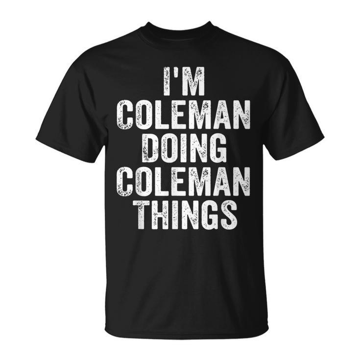 Mens Im Coleman Doing Coleman Things Personalized Name T-Shirt