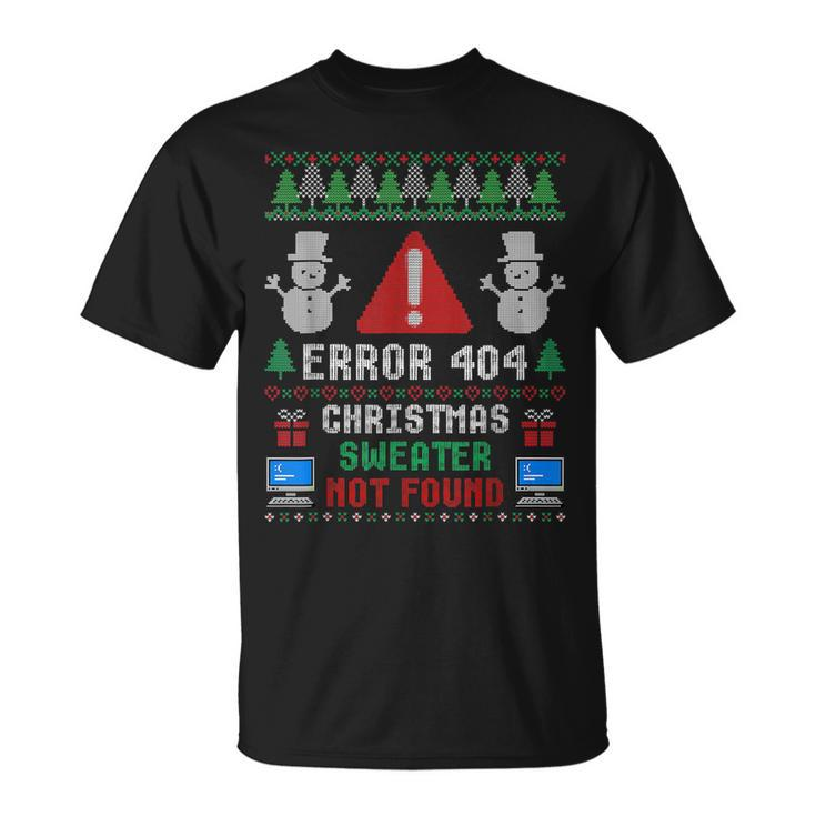 Computer Error 404 Ugly Christmas Sweater Nots Found T-shirt