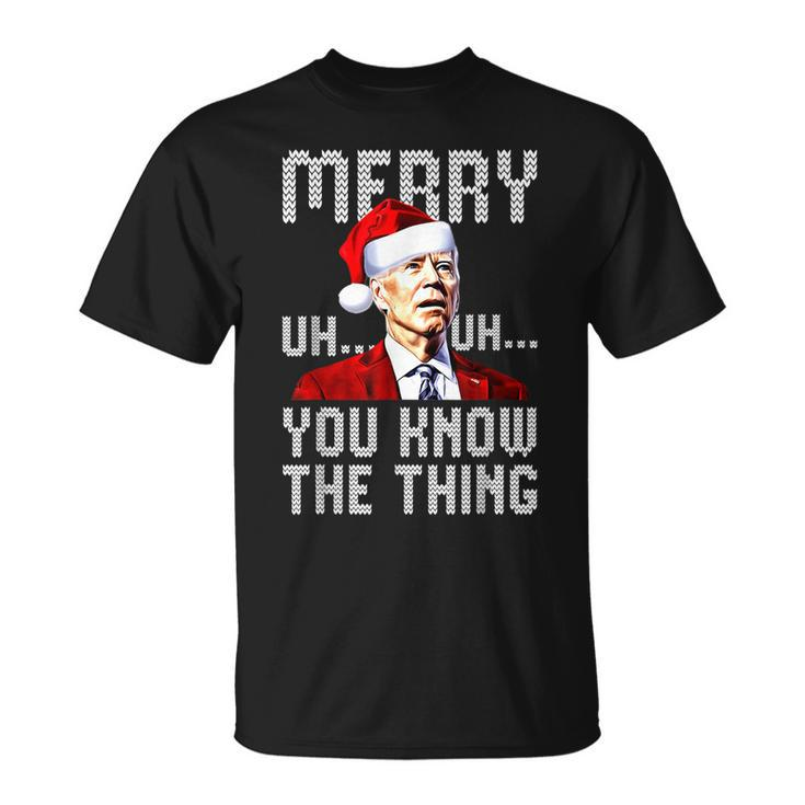 Confused Joe Biden Merry Uh Uh Christmas You Know The Thing T-Shirt