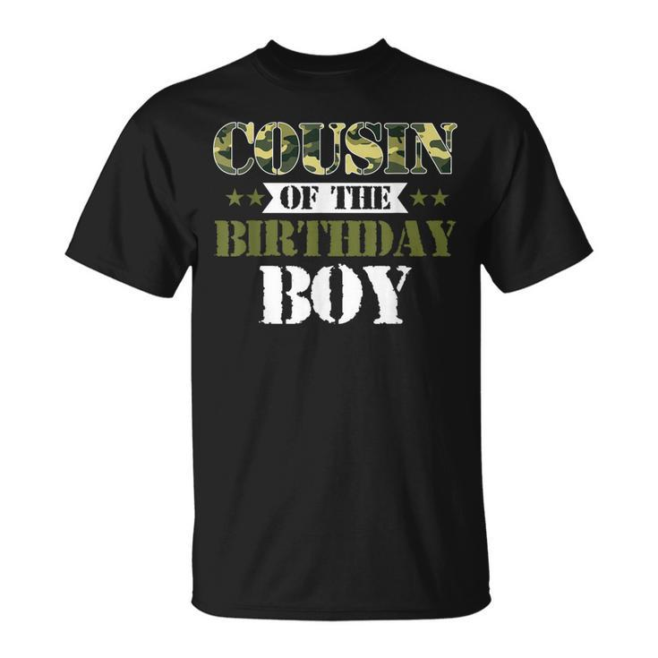 Cousin Of The Birthday Boy  Camo Green Army Party Unisex T-Shirt