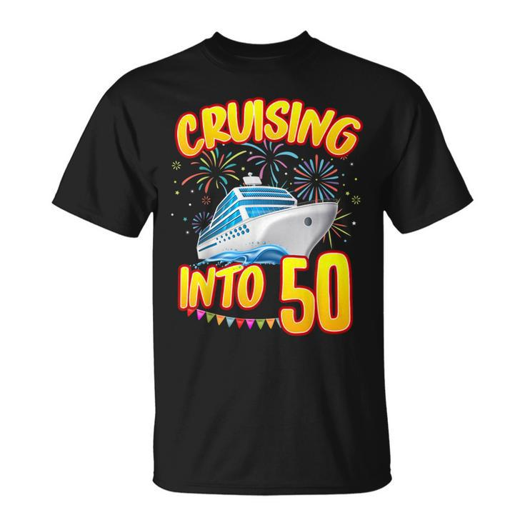 Cruising Into 50 Year Old Birthday Cruise 50Th B-Day Crew  Unisex T-Shirt