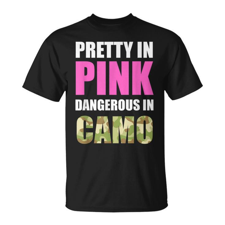 Cute Camoflauge Pretty In Pink Dangerous In Camo T-Shirt