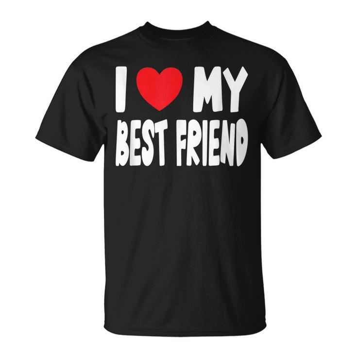 Cute Heart - I Love My Best Friend T-shirt