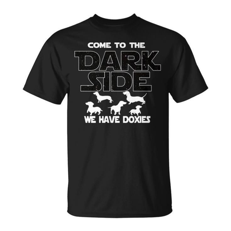 Dachshund Dog Come To The Dark Side Dachshund Lover Unisex T-Shirt