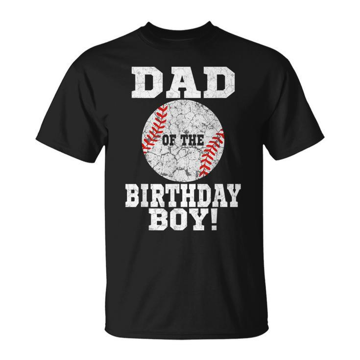 Dad Of The Birthday Boy Baseball Lover Vintage Retro T-Shirt
