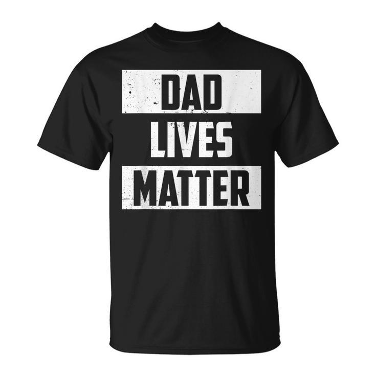 Mens Dad Lives Matter Saying Mens Fathers Day Idea Vintage T-Shirt