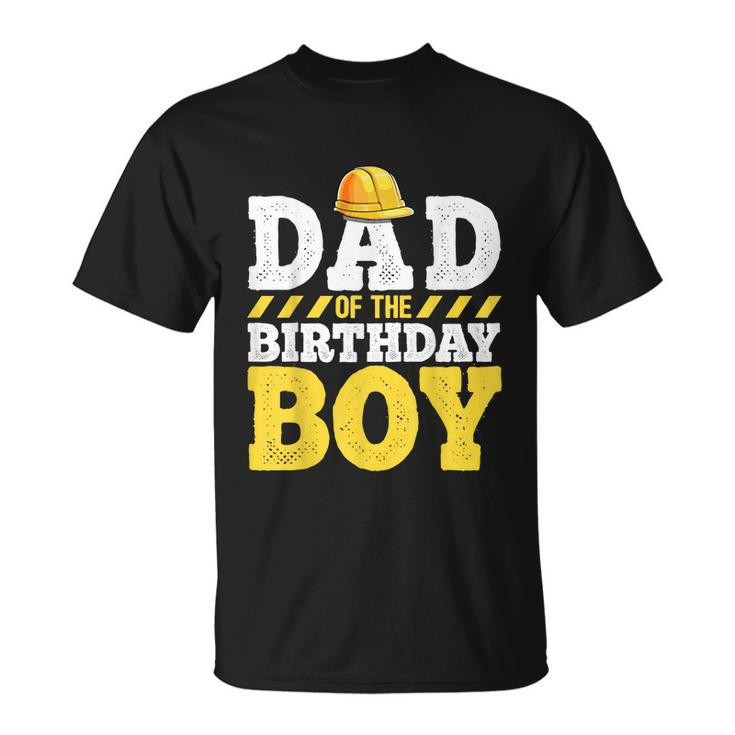 Dad Of The Birthday Boy Construction Birthday Party Hat Men Unisex T-Shirt