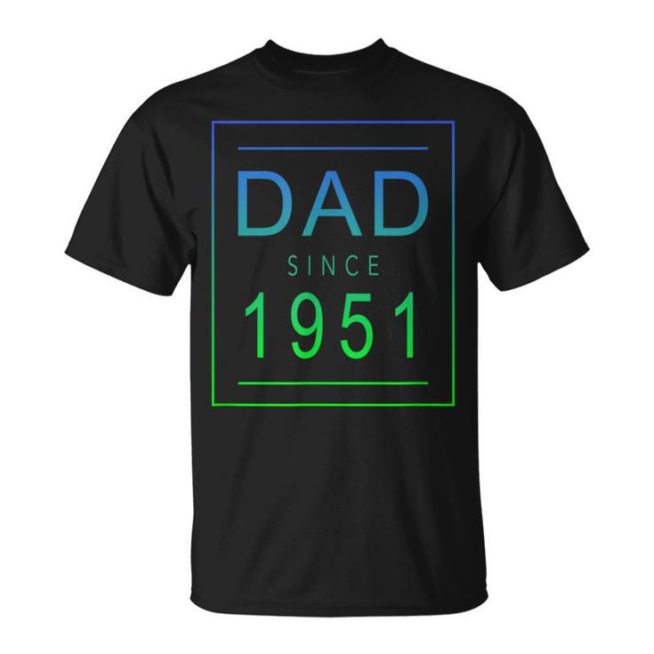 Dad Since   1951   51   Aesthetic Promoted To Daddy   Father  Bbjzvn Unisex T-Shirt