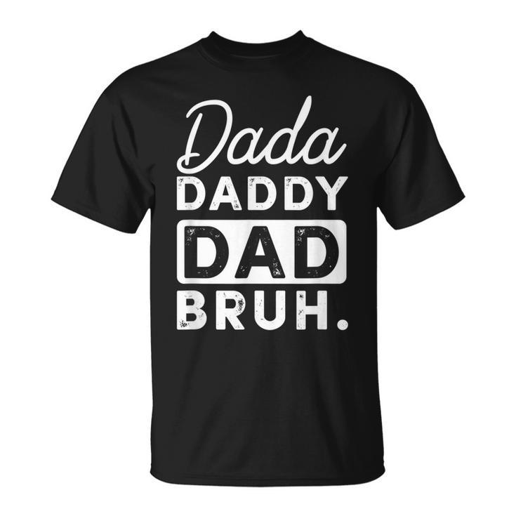 Dada Daddy Dad Bruh Retro Vintage T-Shirt