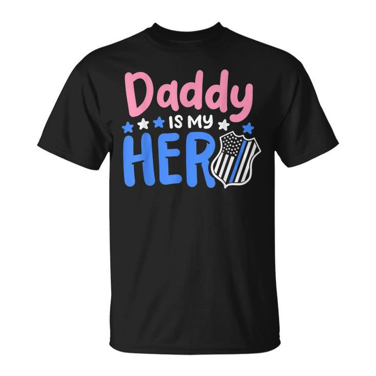 Daddy Is My Hero Cop Badge Blue Line Awesome Kids Girl Unisex T-Shirt