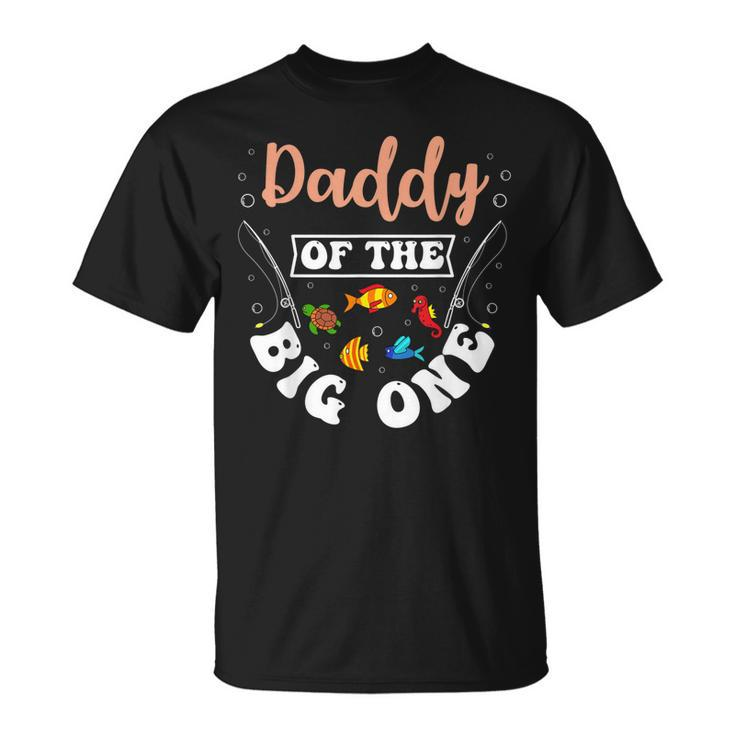 Daddy Of The Big One Fishing Birthday Party Bday Celebration  Unisex T-Shirt