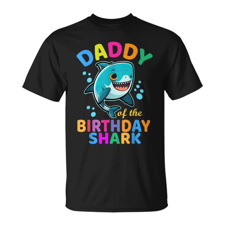 Daddy Of The Shark Birthday Dad Matching Family Bday  Unisex T-Shirt