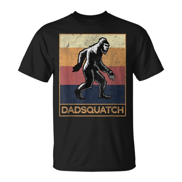 Dadsquatch Bigfoot Dad Sasquatch Believer For Father T-Shirt