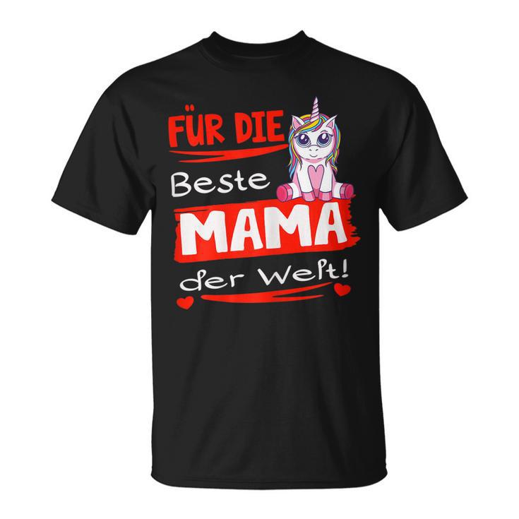 Damen Für Die Beste Mama Der Welt T-Shirt