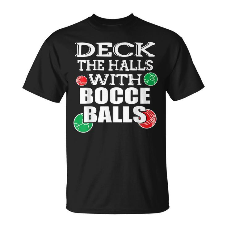 Deck The Halls With Bocce Balls Italian Christmas T-shirt