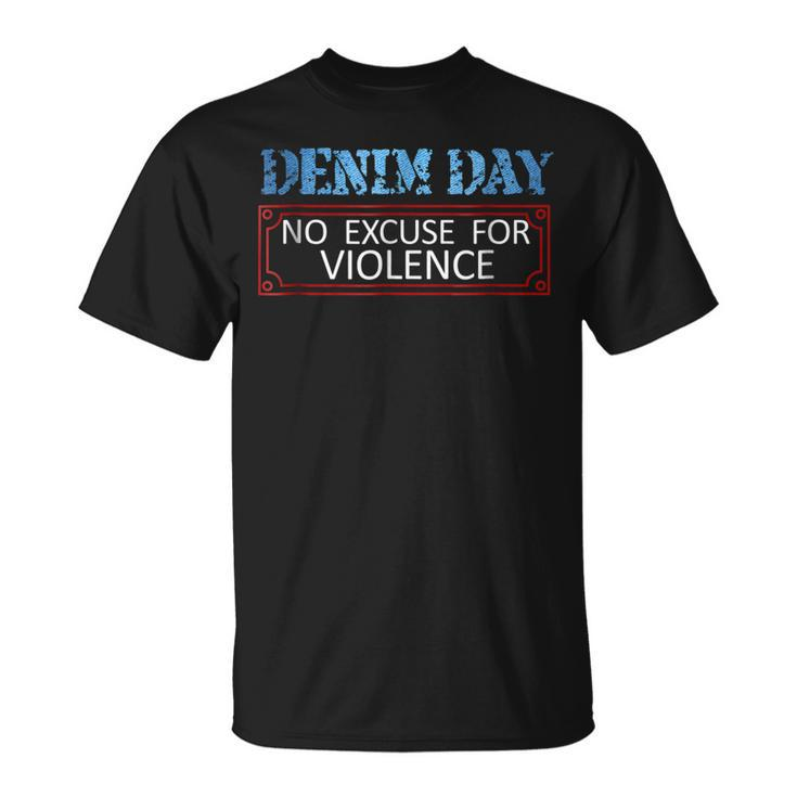 Denim Day Awareness - No Excuse For Violence Novelty Shirts Unisex T-Shirt