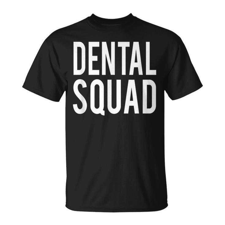 Dental Squad Cute Dental Hygiene Unisex T-Shirt