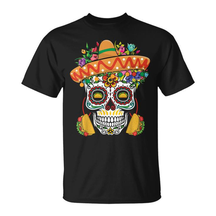 Dia De Los Muertos Mexico Taco Mexico Happy Cinco De Mayo Unisex T-Shirt