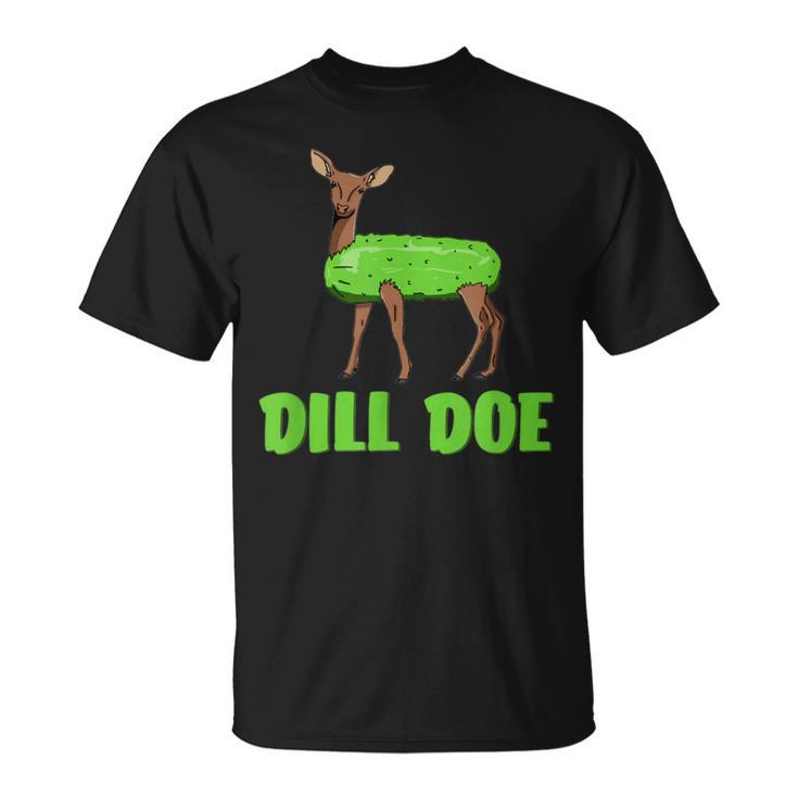 Dill Doe Funny Adult Humor Funny Nature Deer Redneck  Unisex T-Shirt